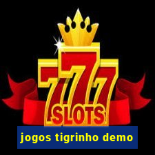 jogos tigrinho demo